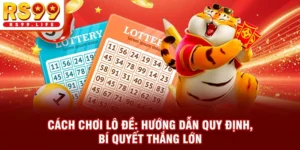 Cách Chơi Lô Đề: Hướng Dẫn Quy Định, Bí Quyết Thắng Lớn